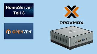 Proxmox HomeServer - Teil 3 | OpenVPN in LXC Container Installieren