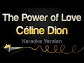 Céline Dion - The Power of Love (Karaoke Version)