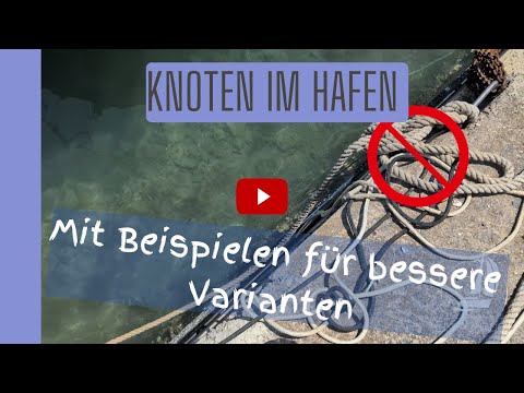 Knots in the harbor – How to do it right! ⚓️🛥️