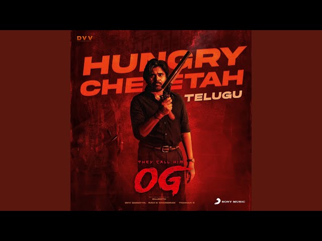 Hungry Cheetah Lyrics English Translation – They Call Him OG