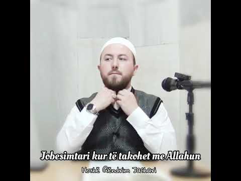 Jobesimtari kur të takohet me Allahun - Hoxhë Qëndrim Jashari