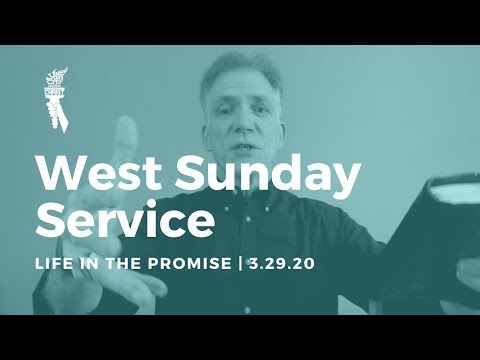 Life in the Promise | NYCCOC West Sunday Service 3/29/20