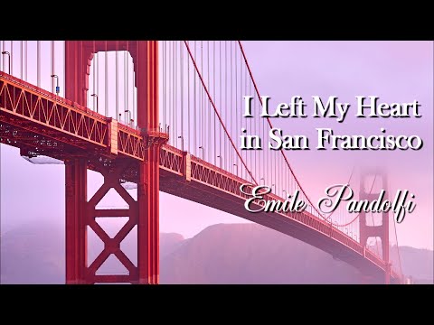 I Left My Heart in San Francisco - Emile Pandolfi
