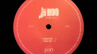 Jii Hoo - Let Me Luv U (Original Mix)