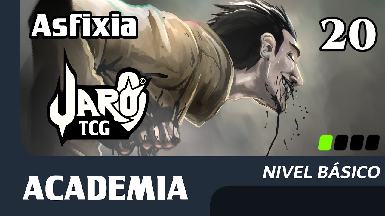 20 | Asfixia | Jaro TCG Academia