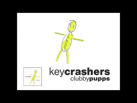 KEY CRASHERS - "Clubby Pupps"