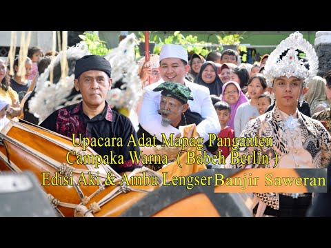 upacara adat Sunda mapag panganten....Campaka warna babeh berlin....ambu d sawer joos