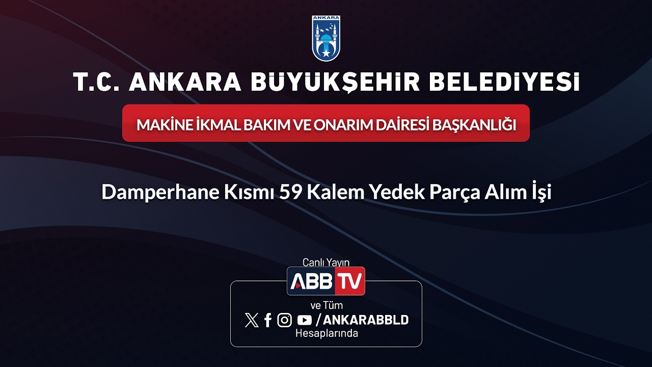 MAKİNE İKMAL BAKIM VE ONARIM DAİRESİ BAŞKANLIĞI - Damperhane Kısmı 59 Kalem Yedek Parça Alım İşi
