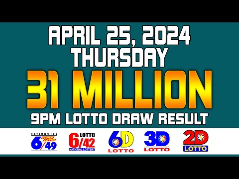 9PM Draw Lotto Result Super Lotto 6/49 Lotto 6/42 6D 3D 2D Apr/April 25, 2024