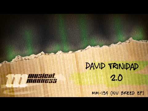 Nu Breed EP: David Trinidad - 2.0 [OFFICIAL]