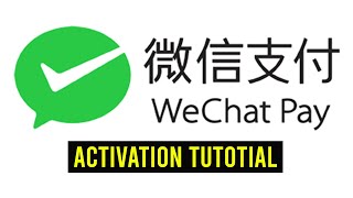 COMPLETE GUIDE TO WeChat PAY ACTIVATION