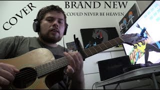 Brand New - Could Never Be Heaven (ONE MAN BAND COVER)