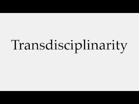 How to Pronounce Transdisciplinarity