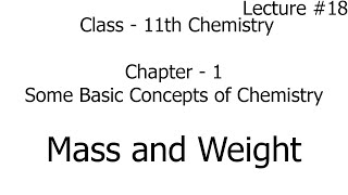 mass and weight | some basic concepts of chemistry | chemistry | class 11th