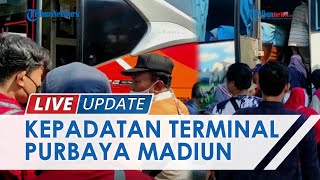 Kepadatan Arus Balik Mudik di Terminal Purbaya Madiun, Didominasi Penumpang Bus Tujuan Surabaya