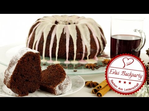 Glühweinkuchen / Gewürzkuchen mit Schokolade / Weihnachtskuchen / Backen mit Evas Backparty