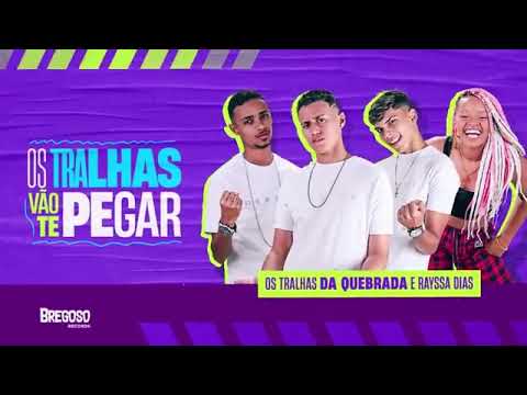 Os tralhas Vão te pega e Rayssa dias - Desbloqueie do zap ( brega funk remix )