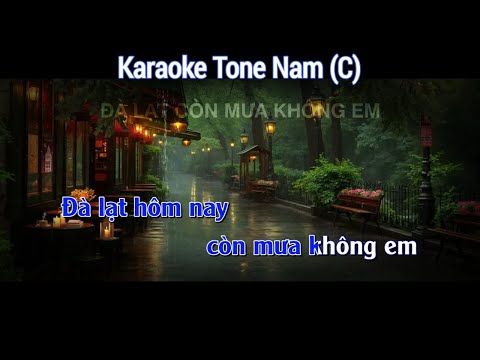 Đà Lạt Còn Mưa Không Em Karaoke Tone Nam