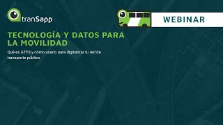 ¿Qué es GTFS y cómo usarlo para digitalizar tu red de transporte público?