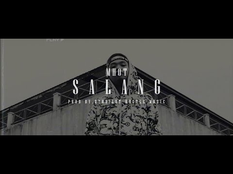 Mhot - Salang (Official Music Video)