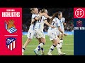 RESUMEN I Semifinal (vuelta) I Real Sociedad 2-1 Atlético de Madrid I Copa de La Reina 23-24