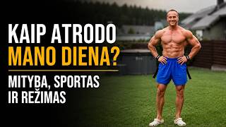 Kaip atrodo mano diena? Mityba, sportas ir režimas