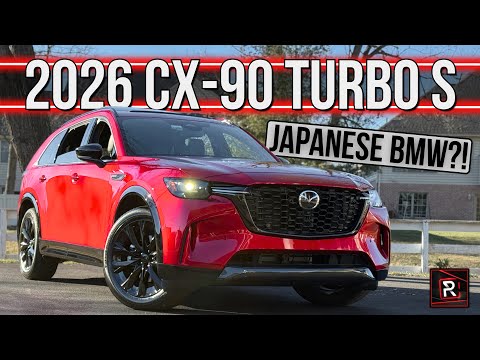 The 2026 Mazda CX-90 Turbo S Premium Sport Is A BMW-Like SUV Without The Outrageous Price