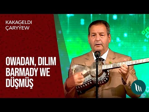 Kakageldi Charyyew - Owadan, Dilim barmady we Dushmush | 2019