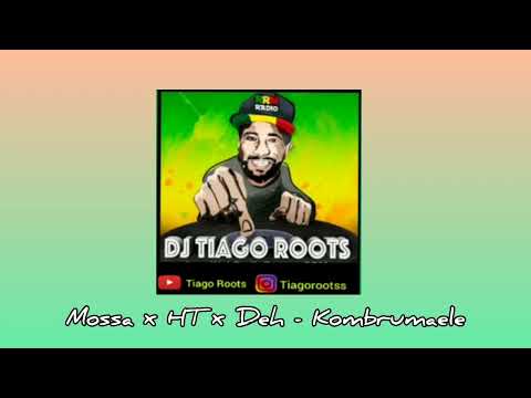 Mossa x HT x Deh - Kombrumaele 🟢🟡🔴