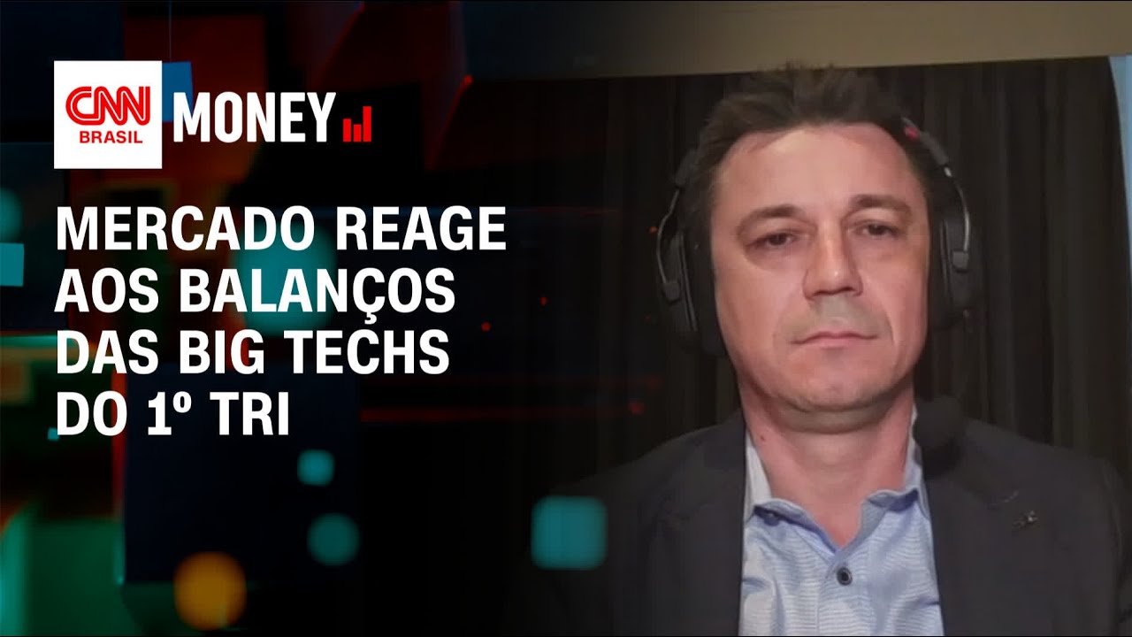 Especialista analisa balanço das Big Techs do 1° trimestre | Money News