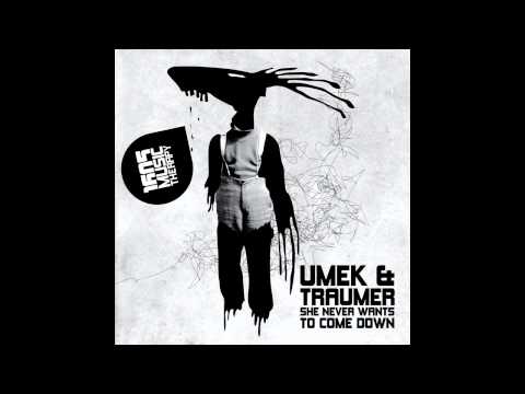 Umek vs Traumer - She Never Wants To Come Down (Original Mix) [1605]
