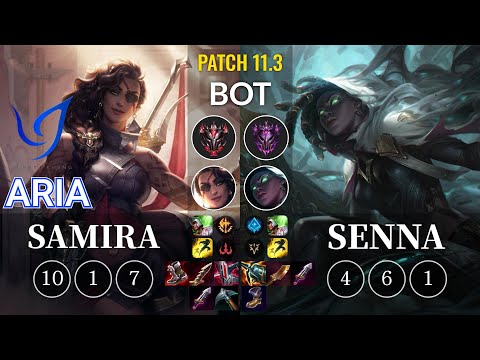 CGA Aria Samira vs Senna Bot - KR Patch 11.3