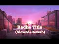Radhe Title (Slowed+Reverb) song Bollywood Hindi song ❤️ #SlowedReverb# song