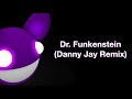 deadmau5 / Dr. Funkenstein (Danny Jay Remix)