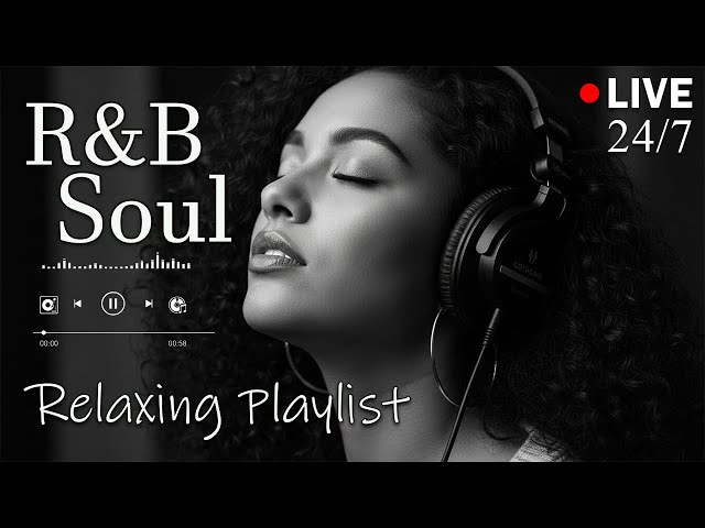 【R&B Soul】Relax & Reflect Playlist – Smooth Vocals & Laid-Back Grooves | 🔴LIVE 24/7 SDDEFAULT Thumbnail