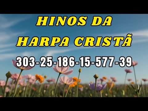 Hinos que trazem lembranças, fé e consolo ao coração - Harpa Cristã