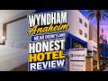Wyndham Vs Other Disneyland Hotels Here S What We Found