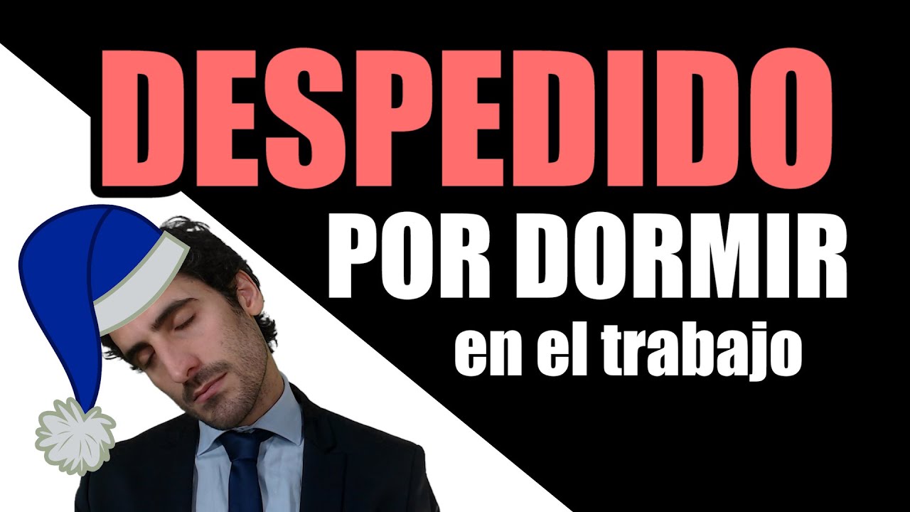 😰¿Me pueden DESPEDIR por DORMIR en el Trabajo? ⚖️ABOGADO Laboralista y Docente Argentino CONTESTA ⚖️