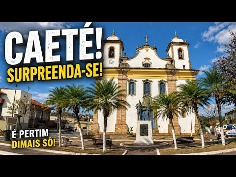 Conheça com a gente a cidade de Caeté - Um Tesouro Mineiro!