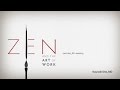 Zen & The Art of Work - Module  01 - Introduction
