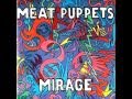 Meat Puppets - Leaves