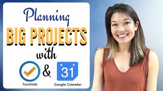 Plan Big Projects and Papers with Google Calendar and Toodledo