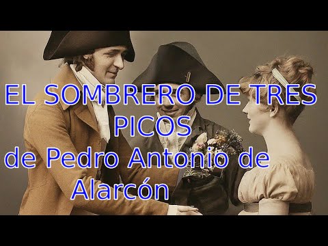 EL SOMBRERO DE TRES PICOS#literaturamundial #literaturauniversal #literatura #literatura clásica#lit