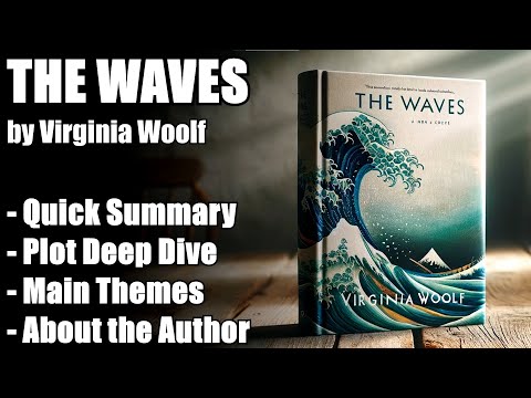 "The Waves" by Virginia Woolf - Book Summary