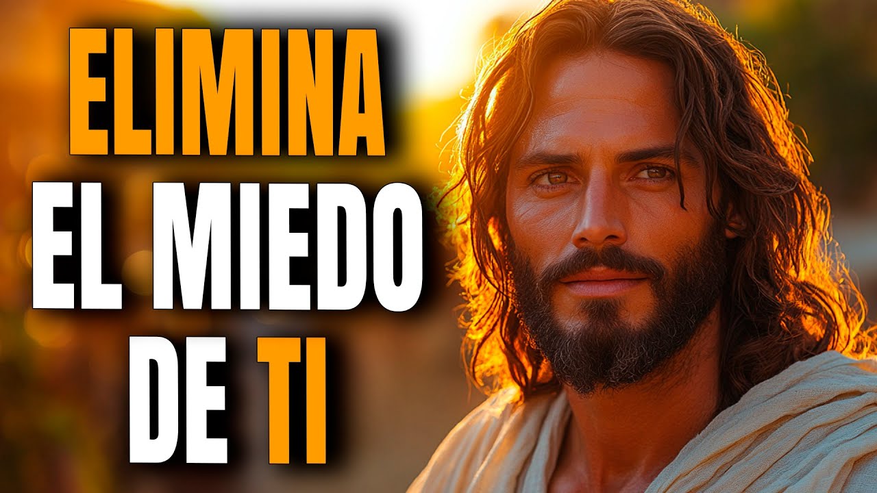 Dios Te Ayuda a Eliminar El Miedo De Una Vez Por Todas - Reflexión Cristiana