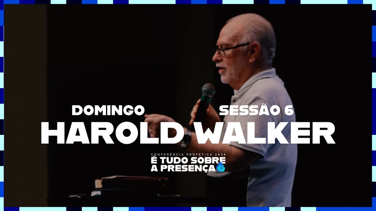 CONFERÊNCIA PROFÉTICA | HAROLD WALKER | 27/10/2024 - Comunidade Cristã de Curitiba