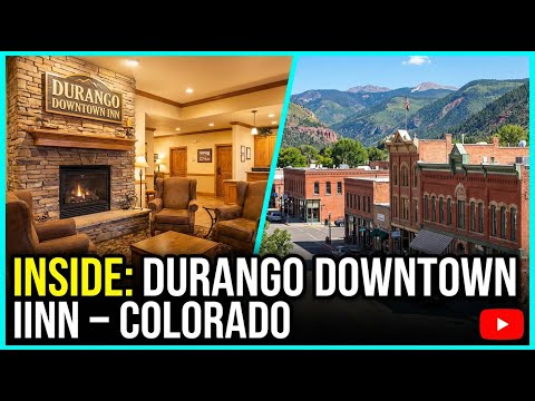 Inside Durango Downtown Inn - Durango, Colorado