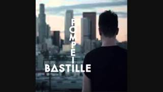 Bastille - Pompeii (But if you close your eyes) - With Lyrics - HD