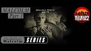 **NEW**The Myth of Malcolm Martin pt 1- &quot;Malcolm&quot; / Ghostface Killa/ DJB Red Dead 2 Online Mix