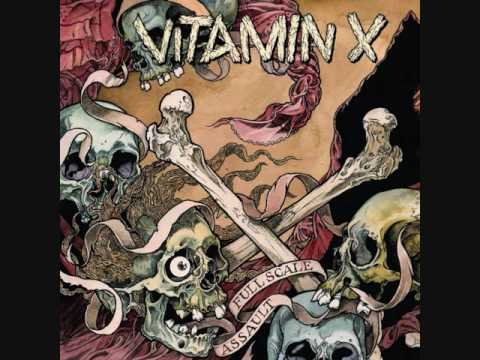 Vitamin X - Full Scale Assault (2008) [Full Album]